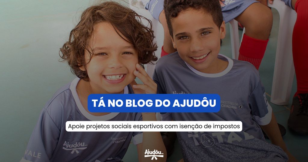 Apoie projetos sociais esportivos com isenção de impostos